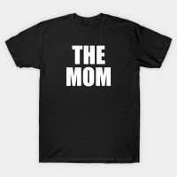 The Mom t shirt