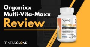 Organixx Multi-Vita-Maxx Review