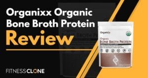 Organixx Organic Bone Broth Protein Review