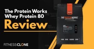 The Protein Works Whey Protein 80 Review