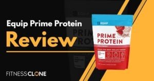 Equip Prime Protein Review
